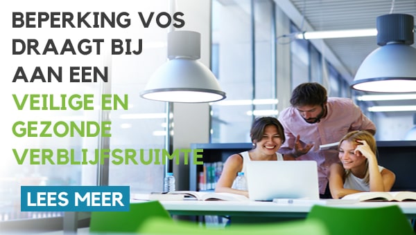 Beperking VOS draagt bij aan een veilige en gezonde verblijfsruimte